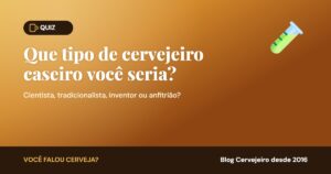 Leia mais sobre o artigo [QUIZ] Que tipo de cervejeiro caseiro você seria?