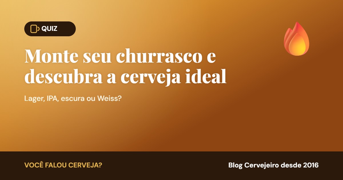 No momento, você está visualizando [QUIZ] Monte seu churrasco e descubra a cerveja ideal para você