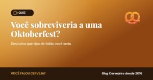 Leia mais sobre o artigo [QUIZ] Você sobreviveria a uma Oktoberfest?
